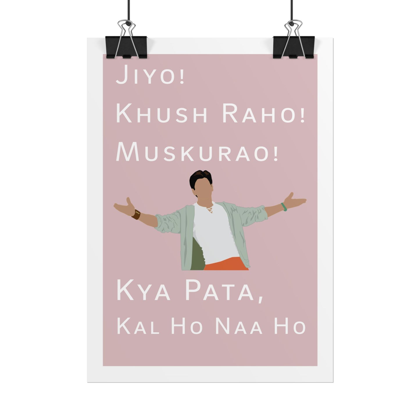 Inspirational Rolled Poster - Kal Ho Naa Ho - Shah Rukh Khan - Jiyo! Khush Raho! Muskurrao! - Perfect for Home Decor