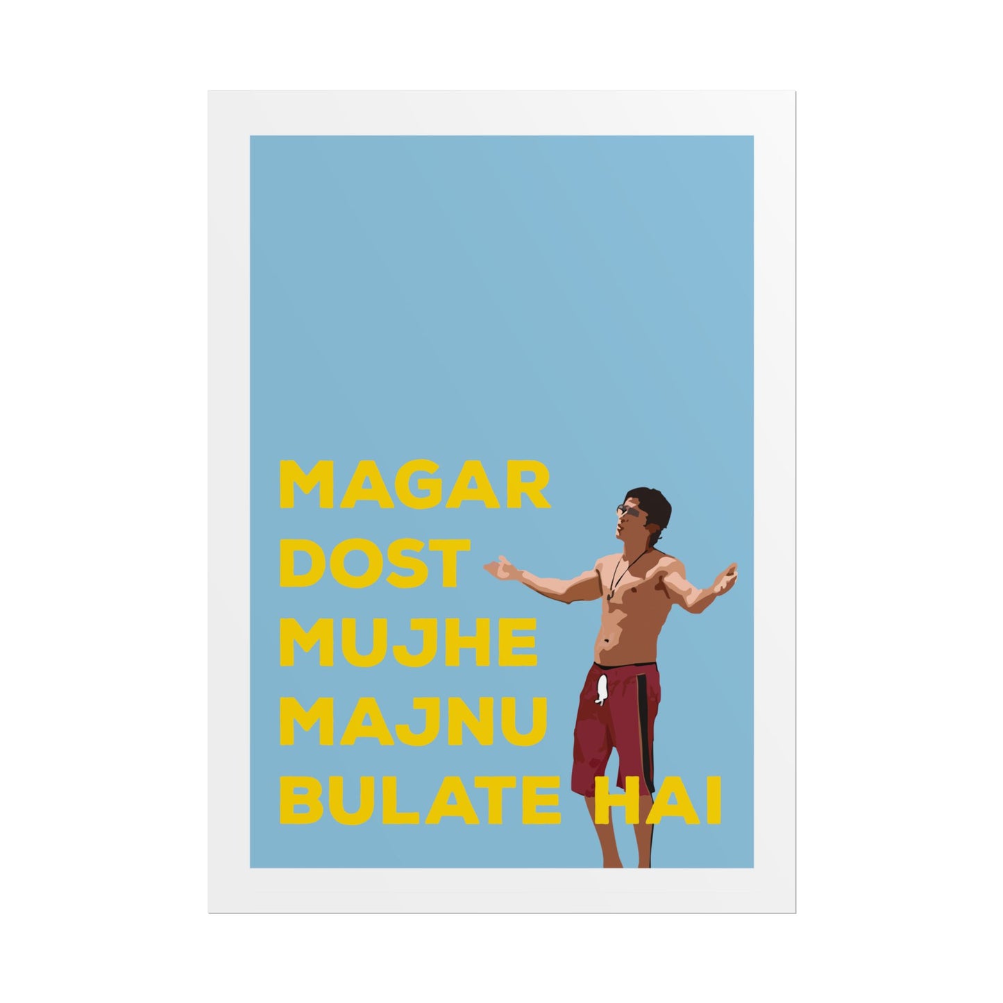 Inspirational Rolled Poster - Zindagi Na Milegi Dobara - 'Dost Majnu Bulate Hai'