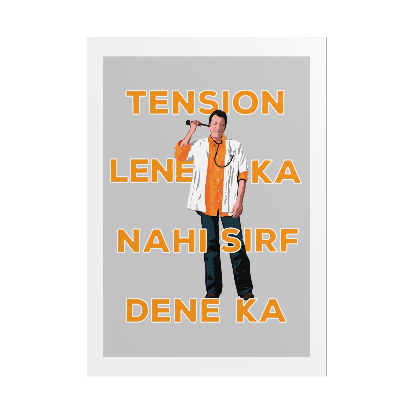 Munna Bhai MBBS - 'Tension Lene Ka Nahi Sirf Dene Ka' - Fun Wall Art for Home & Office