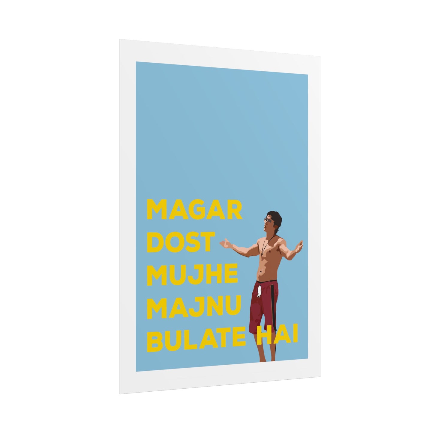 Inspirational Rolled Poster - Zindagi Na Milegi Dobara - 'Dost Majnu Bulate Hai'