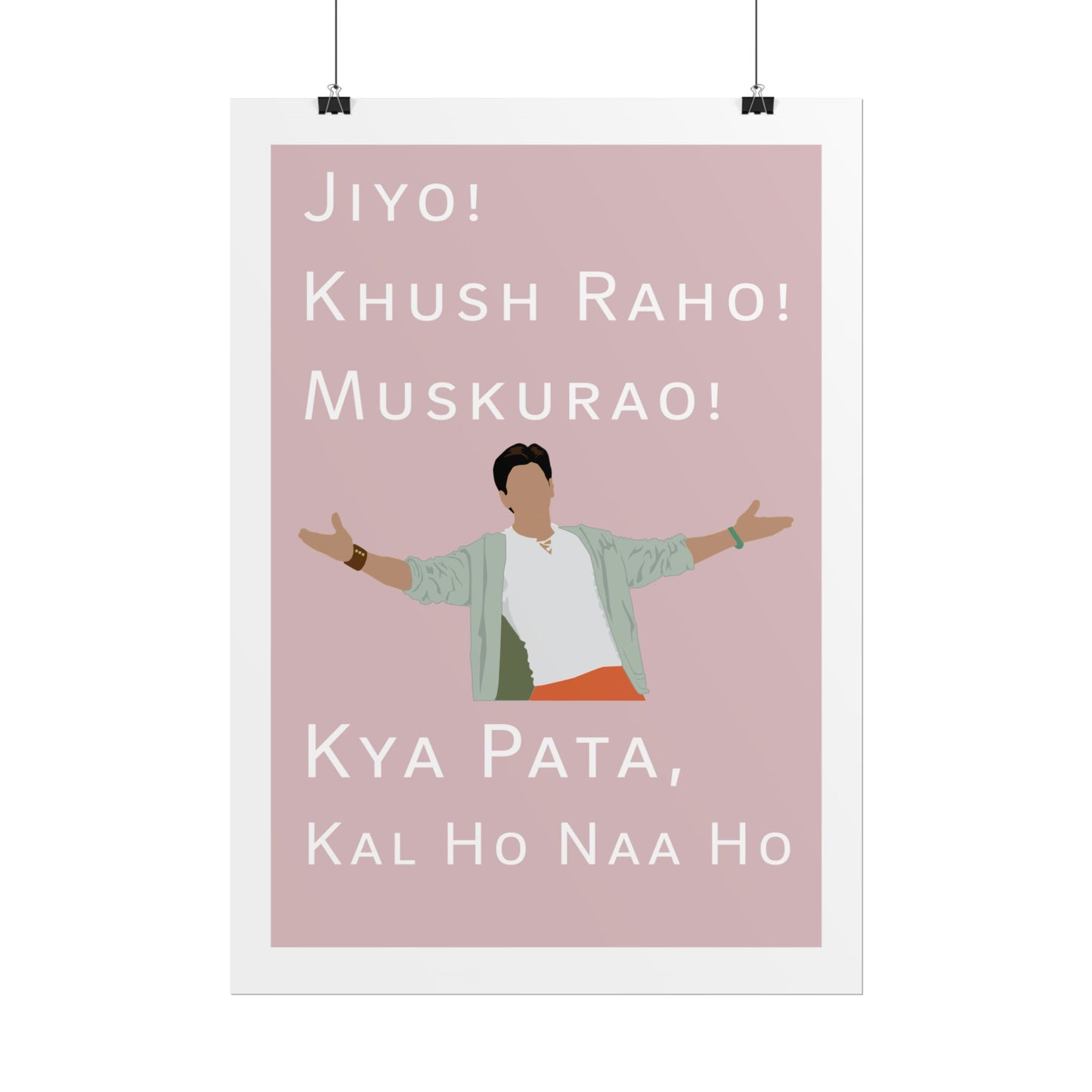 Inspirational Rolled Poster - Kal Ho Naa Ho - Shah Rukh Khan - Jiyo! Khush Raho! Muskurrao! - Perfect for Home Decor