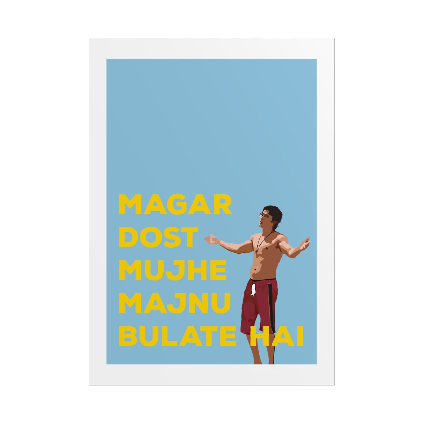 Inspirational Rolled Poster - Zindagi Na Milegi Dobara - 'Dost Majnu Bulate Hai'