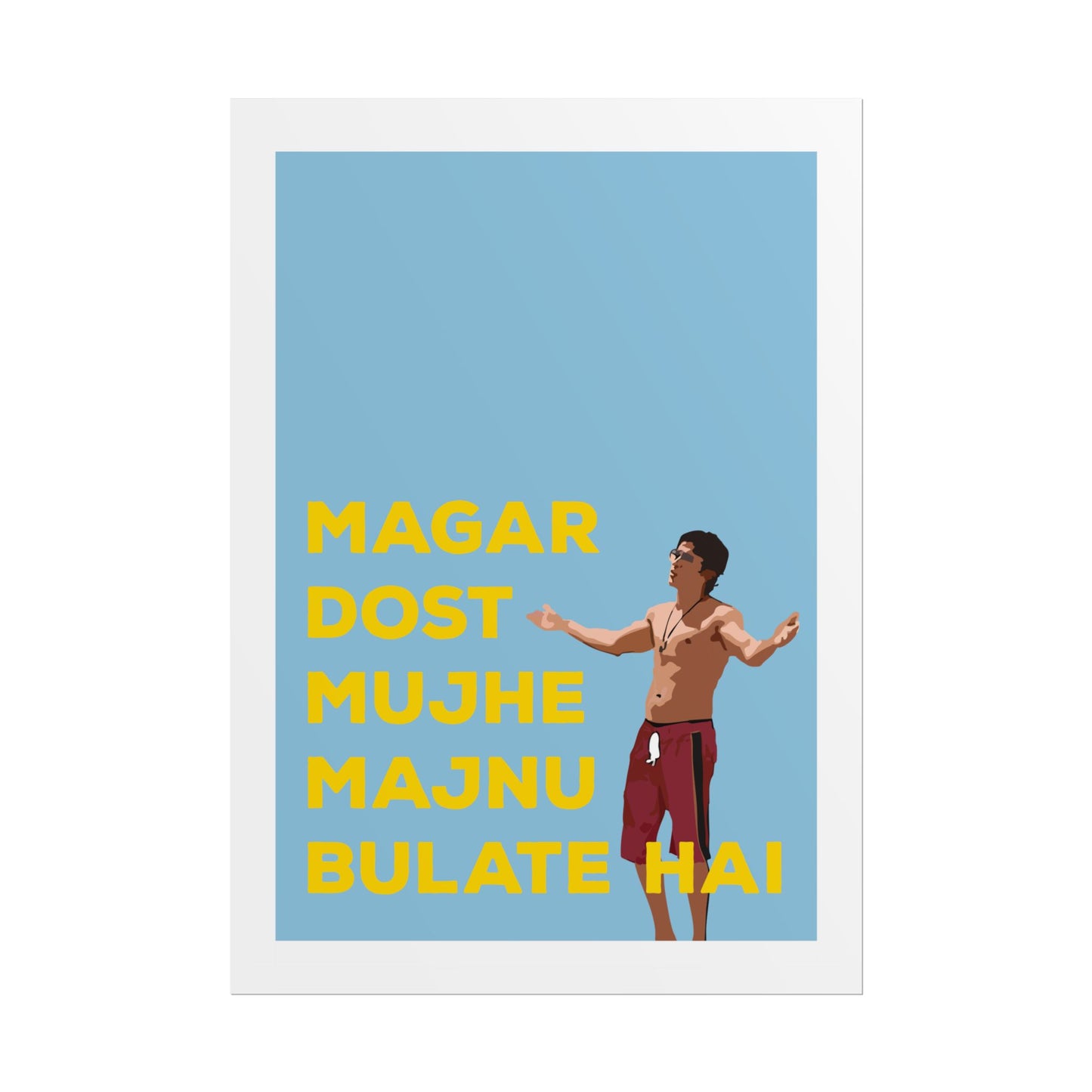 Inspirational Rolled Poster - Zindagi Na Milegi Dobara - 'Dost Majnu Bulate Hai'