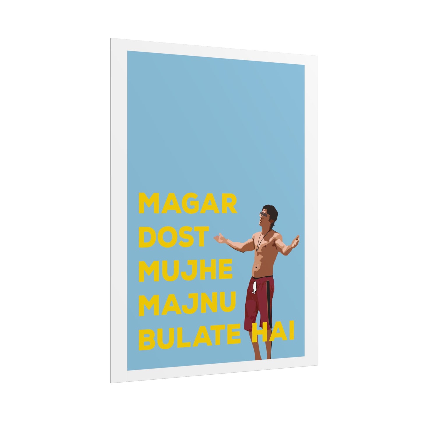 Inspirational Rolled Poster - Zindagi Na Milegi Dobara - 'Dost Majnu Bulate Hai'