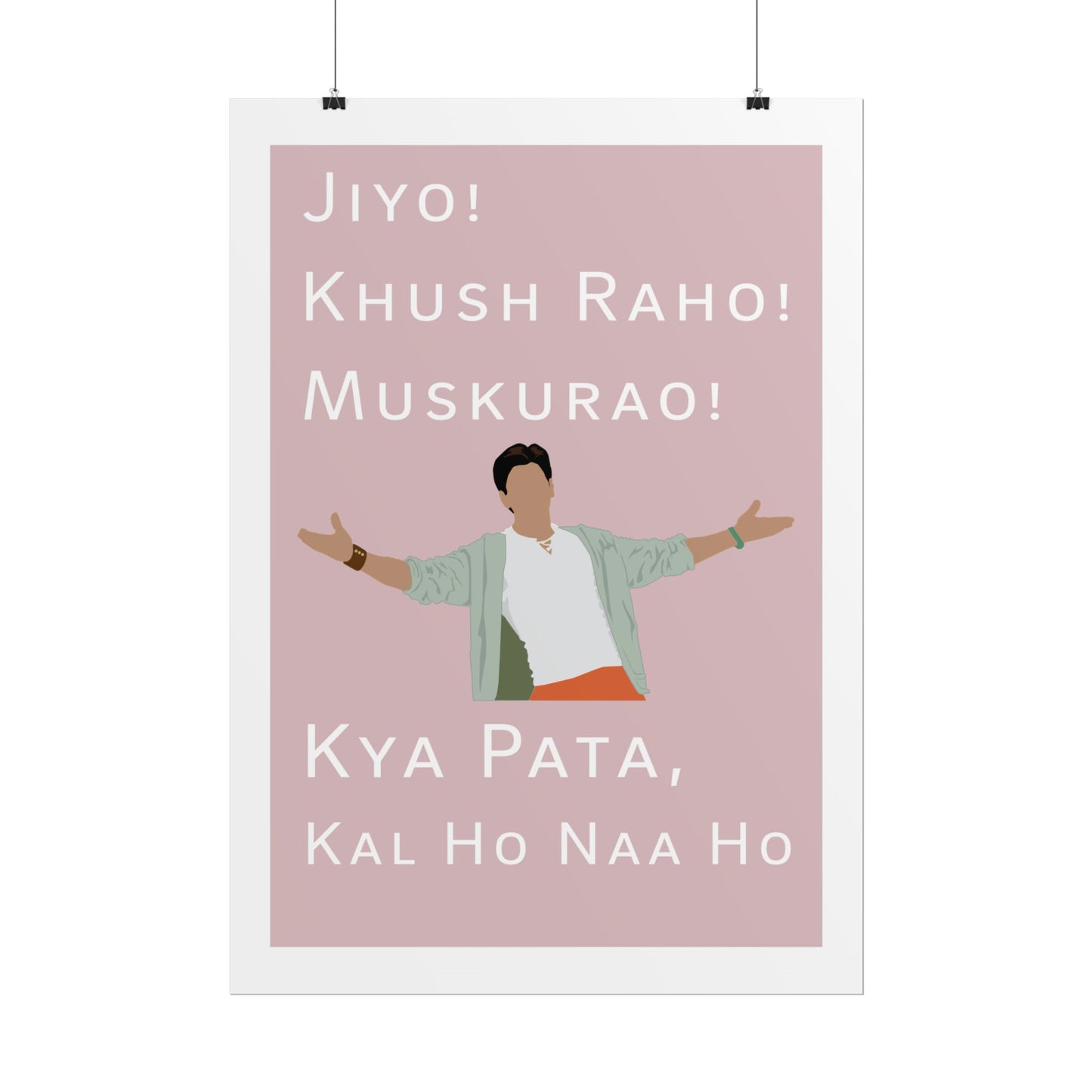 Inspirational Rolled Poster - Kal Ho Naa Ho - Shah Rukh Khan - Jiyo! Khush Raho! Muskurrao! - Perfect for Home Decor