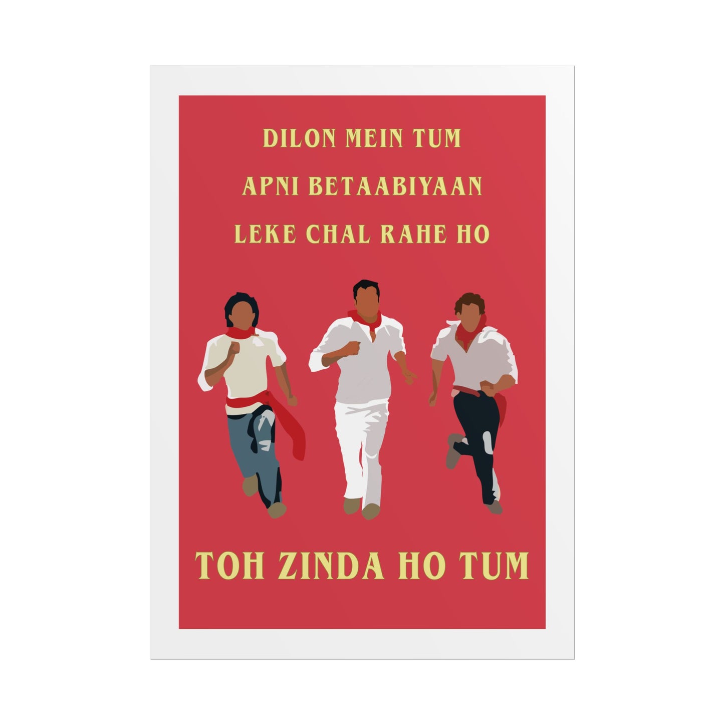 Inspirational Rolled Poster - Zindagi Na Milegi Dobara - 'Toh Zinda Ho Tum'