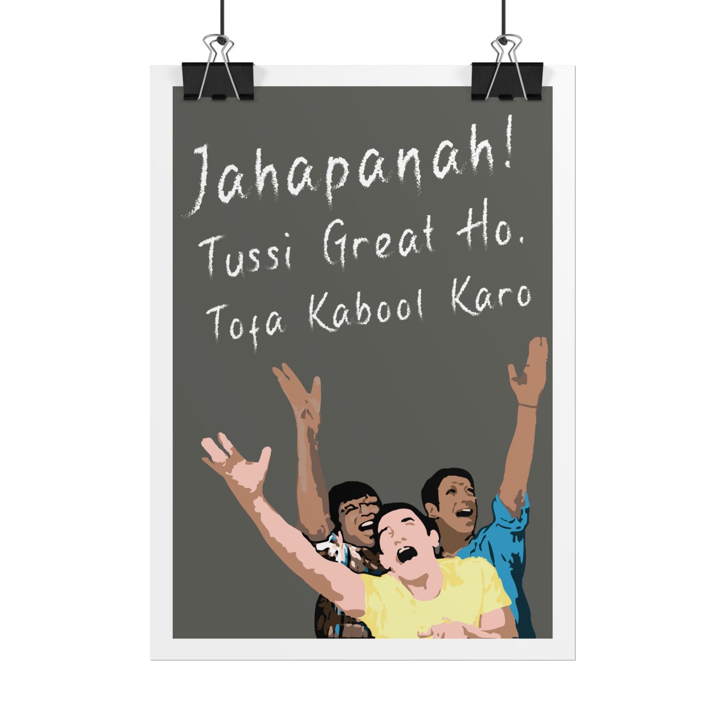 Inspirational Rolled Poster - 'Jahapanah! Tussi Great Ho, Tofa Kabool Karo' Motivational Art for Home Decor