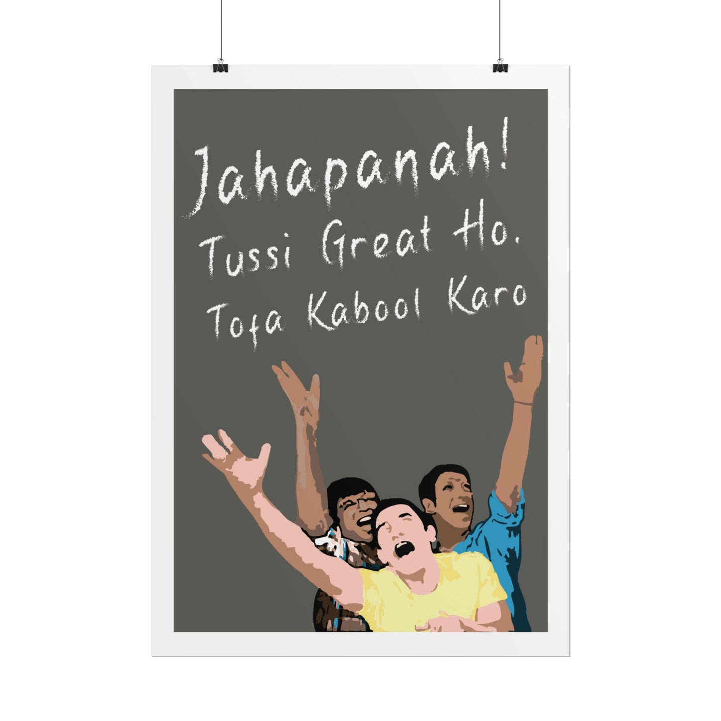 Inspirational Rolled Poster - 'Jahapanah! Tussi Great Ho, Tofa Kabool Karo' Motivational Art for Home Decor