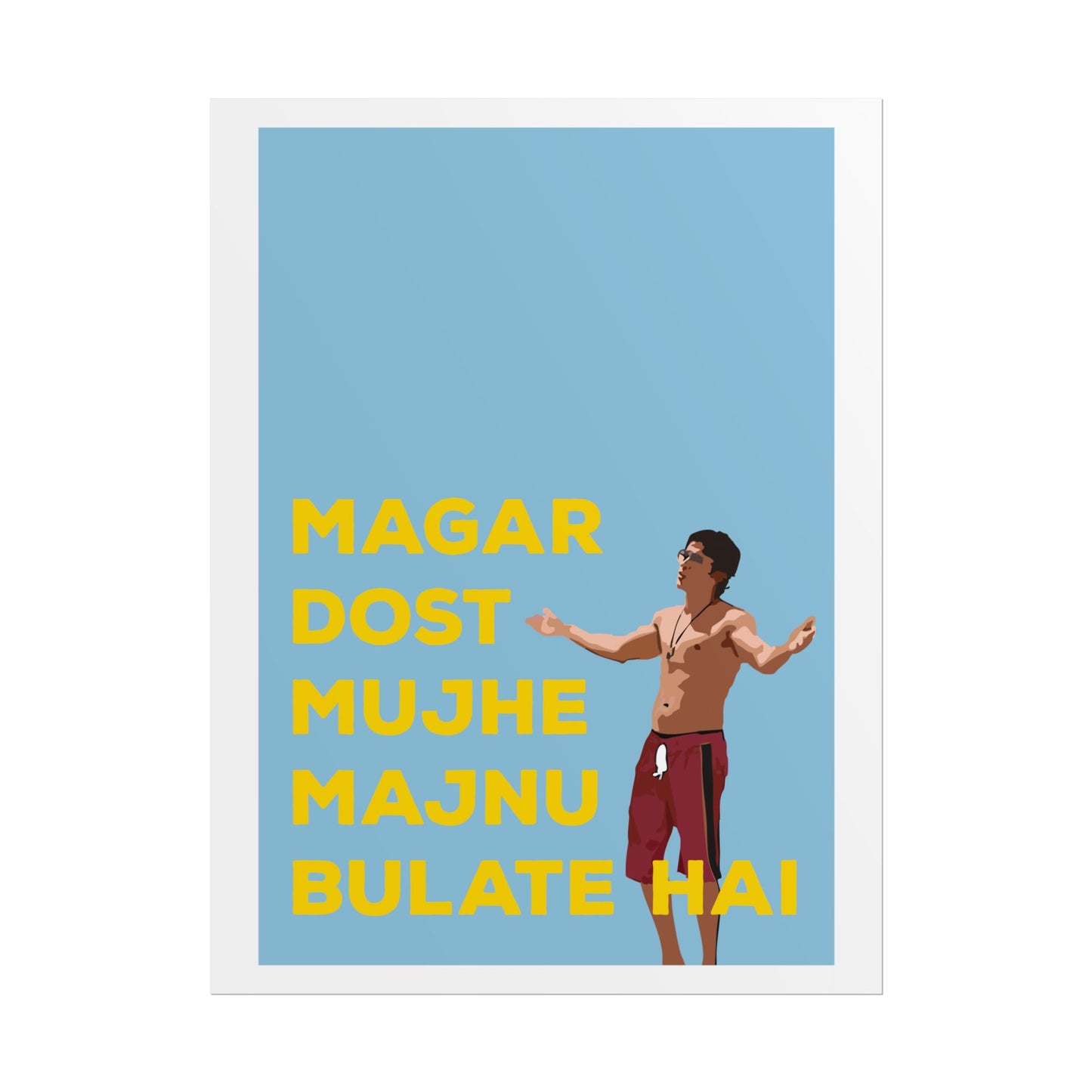 Inspirational Rolled Poster - Zindagi Na Milegi Dobara - 'Dost Majnu Bulate Hai'