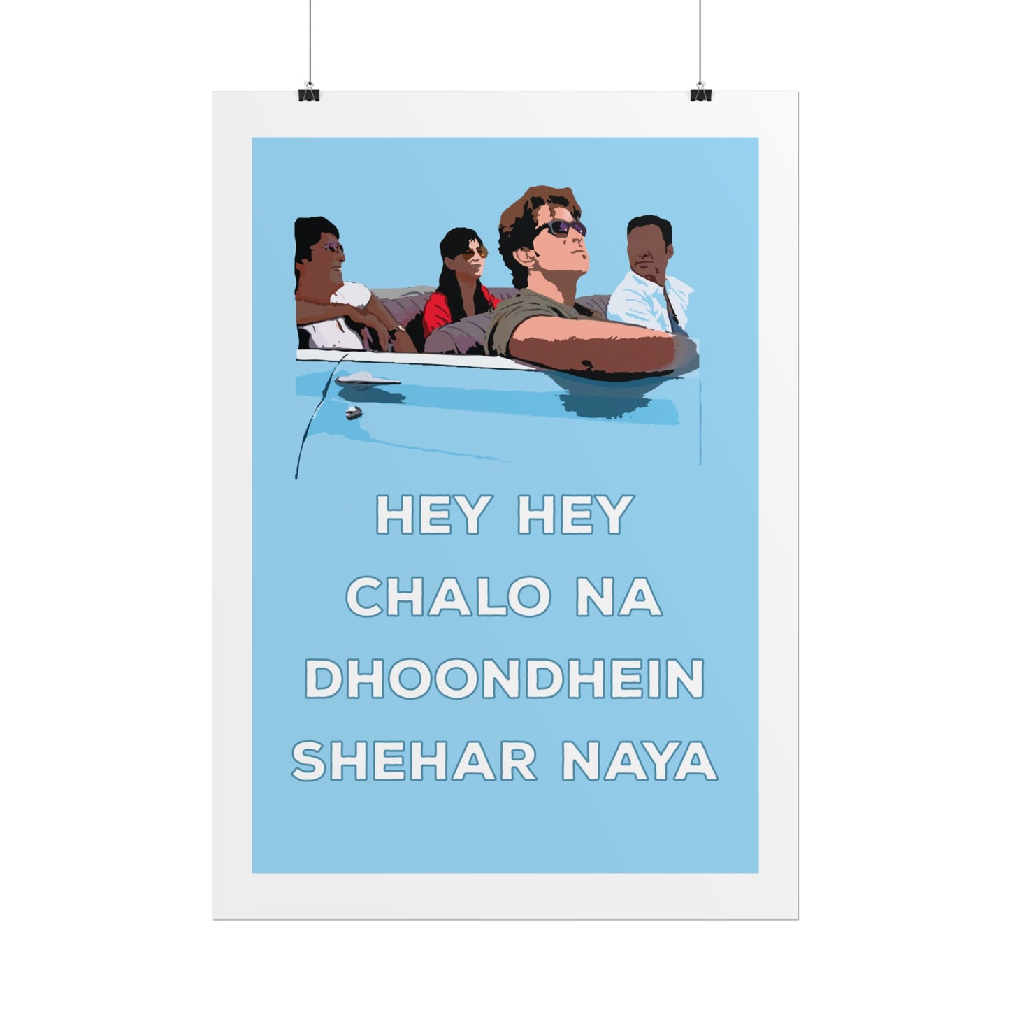 Zindagi Na Milegi Dobara - Inspired Rolled Poster - 'Hey Hey Chalo Na Dhoondhein Shehar Naya'