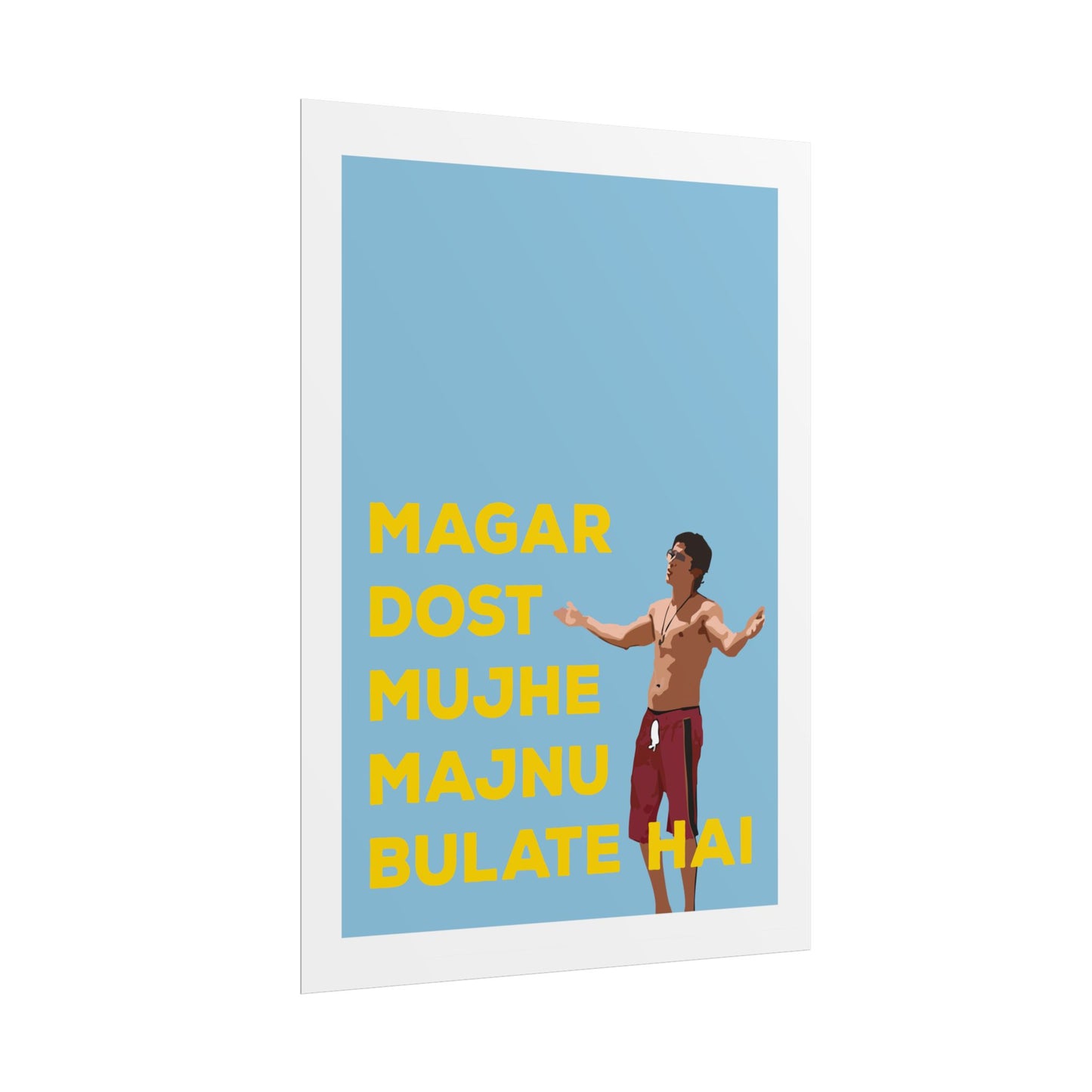 Inspirational Rolled Poster - Zindagi Na Milegi Dobara - 'Dost Majnu Bulate Hai'
