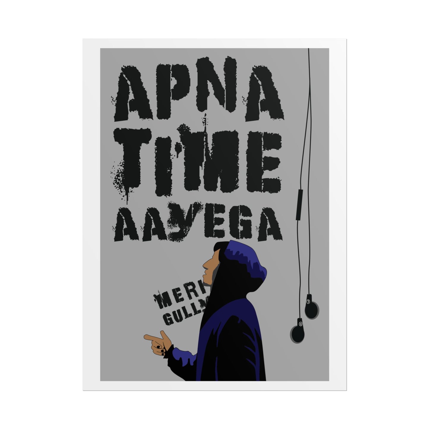 Urban Style Rolled Poster - Gully Boy - Ranveer Singh - "Apna Time Aayega" - Modern Wall Art for Home Decor