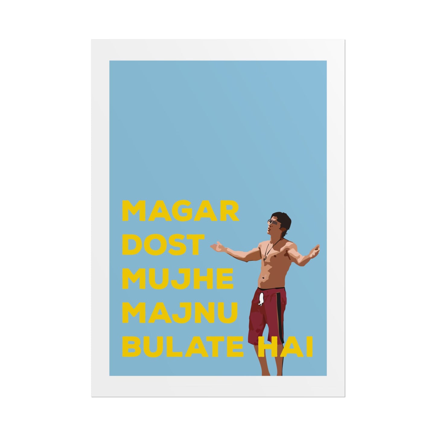 Inspirational Rolled Poster - Zindagi Na Milegi Dobara - 'Dost Majnu Bulate Hai'