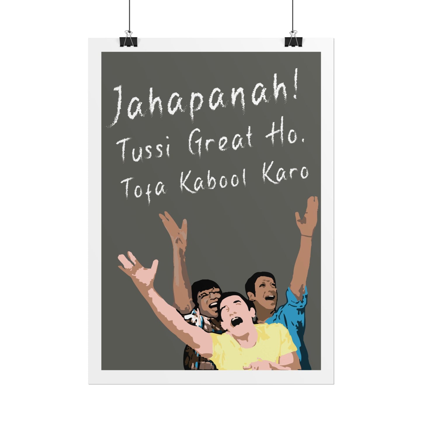 Inspirational Rolled Poster - 'Jahapanah! Tussi Great Ho, Tofa Kabool Karo' Motivational Art for Home Decor