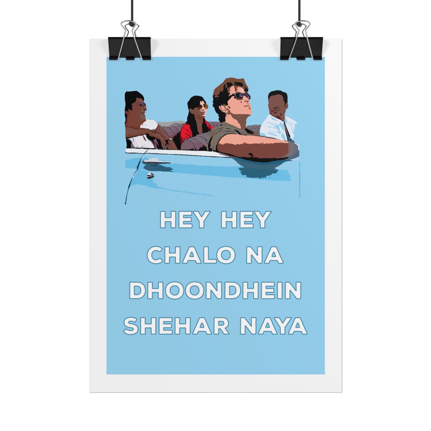 Zindagi Na Milegi Dobara - Inspired Rolled Poster - 'Hey Hey Chalo Na Dhoondhein Shehar Naya'