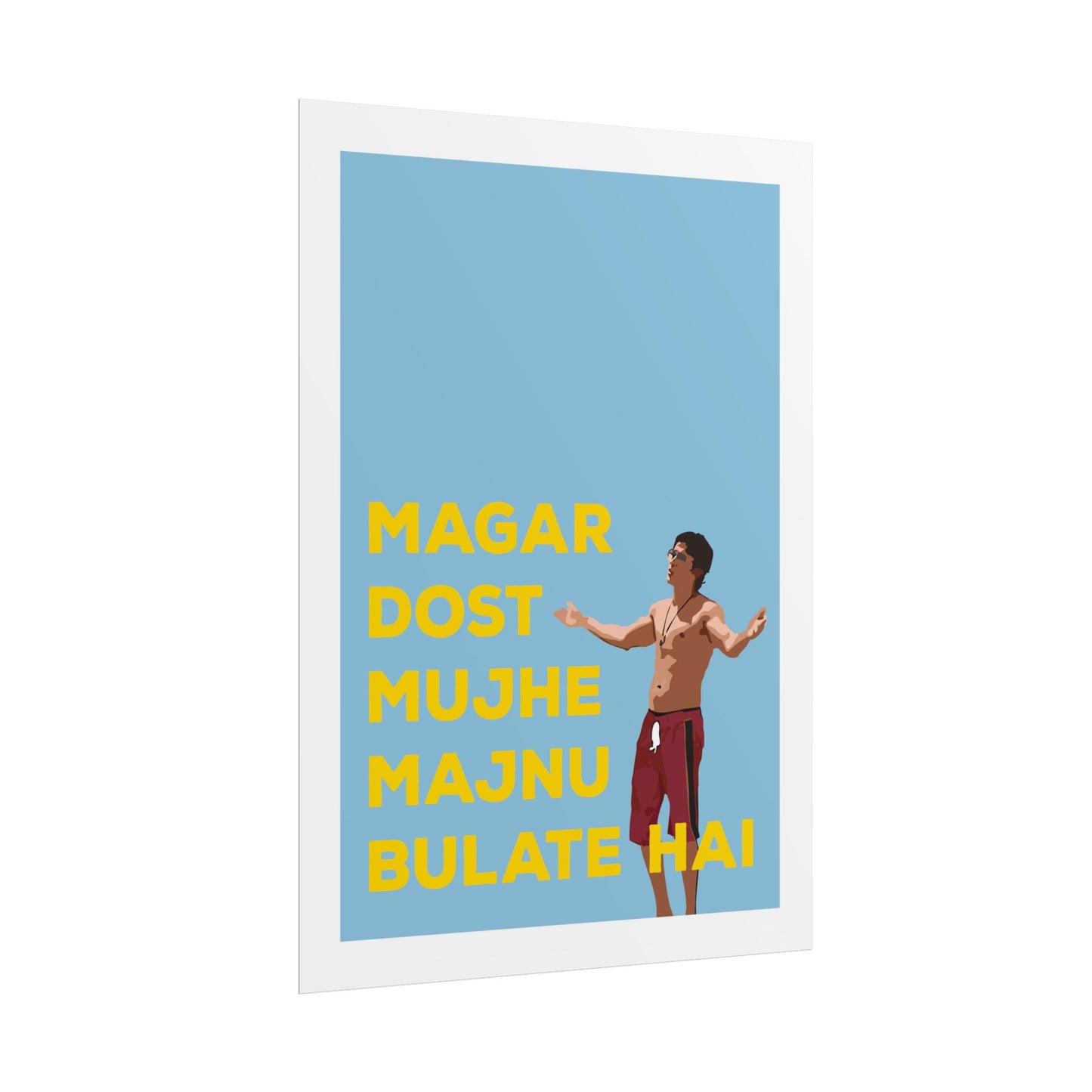Inspirational Rolled Poster - Zindagi Na Milegi Dobara - 'Dost Majnu Bulate Hai'