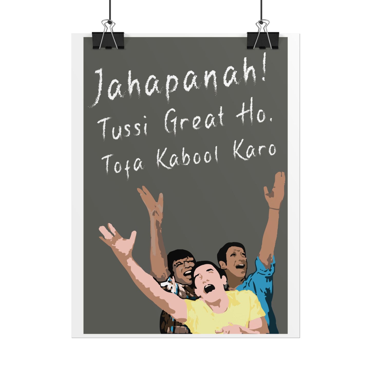 Inspirational Rolled Poster - 'Jahapanah! Tussi Great Ho, Tofa Kabool Karo' Motivational Art for Home Decor