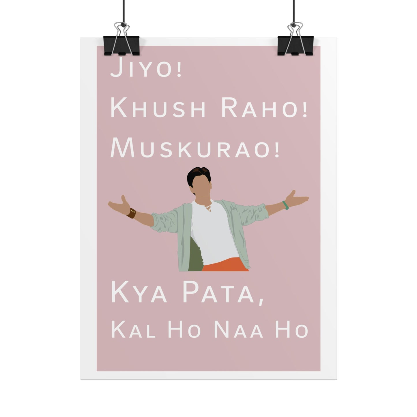 Inspirational Rolled Poster - Kal Ho Naa Ho - Shah Rukh Khan - Jiyo! Khush Raho! Muskurrao! - Perfect for Home Decor