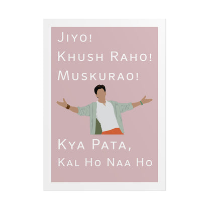 Inspirational Rolled Poster - Kal Ho Naa Ho - Shah Rukh Khan - Jiyo! Khush Raho! Muskurrao! - Perfect for Home Decor