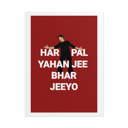 - Shah Rukh Khan - Kal Ho Naa Ho - 'Har Pal Yahan Jee Bhar Jeeyo' Wall Art