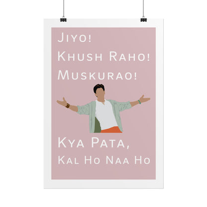 Inspirational Rolled Poster - Kal Ho Naa Ho - Shah Rukh Khan - Jiyo! Khush Raho! Muskurrao! - Perfect for Home Decor