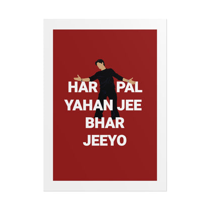 - Shah Rukh Khan - Kal Ho Naa Ho - 'Har Pal Yahan Jee Bhar Jeeyo' Wall Art