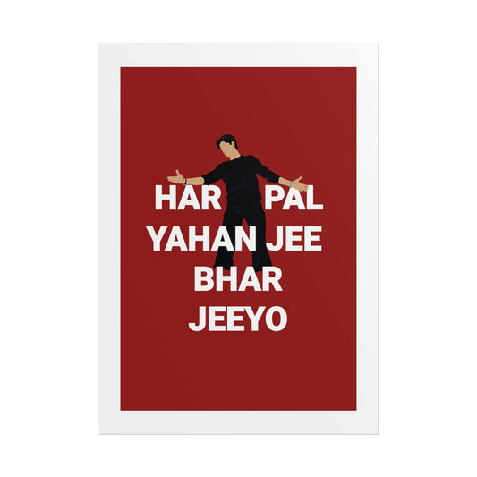 - Shah Rukh Khan - Kal Ho Naa Ho - 'Har Pal Yahan Jee Bhar Jeeyo' Wall Art