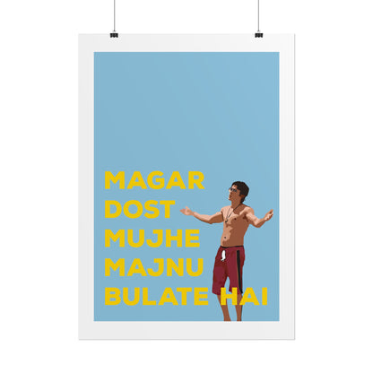Inspirational Rolled Poster - Zindagi Na Milegi Dobara - 'Dost Majnu Bulate Hai'