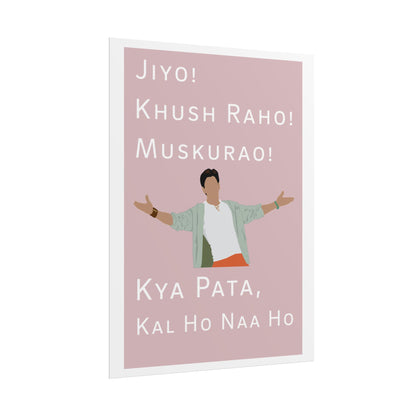 Inspirational Rolled Poster - Kal Ho Naa Ho - Shah Rukh Khan - Jiyo! Khush Raho! Muskurrao! - Perfect for Home Decor