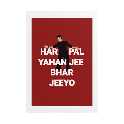 - Shah Rukh Khan - Kal Ho Naa Ho - 'Har Pal Yahan Jee Bhar Jeeyo' Wall Art