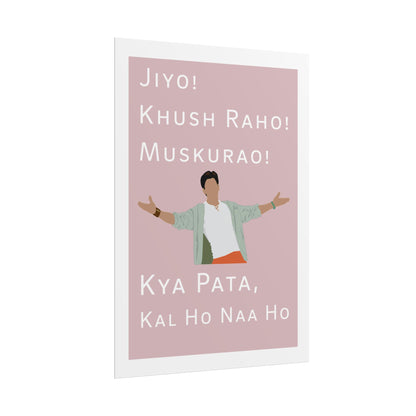 Inspirational Rolled Poster - Kal Ho Naa Ho - Shah Rukh Khan - Jiyo! Khush Raho! Muskurrao! - Perfect for Home Decor