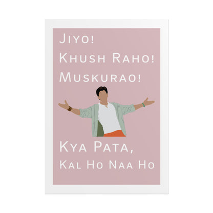 Inspirational Rolled Poster - Kal Ho Naa Ho - Shah Rukh Khan - Jiyo! Khush Raho! Muskurrao! - Perfect for Home Decor